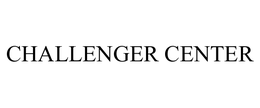 CHALLENGER CENTER trademark