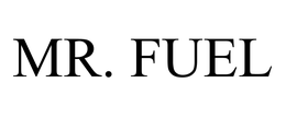 MR. FUEL trademark