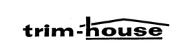 TRIM-HOUSE trademark
