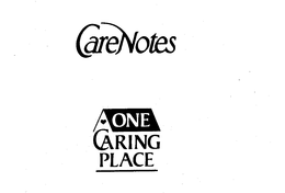 CARENOTES ONE CARING PLACE trademark