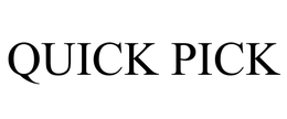 QUICK PICK trademark