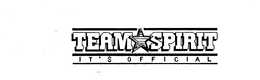 TEAM SPIRIT IT'S OFFICIAL trademark