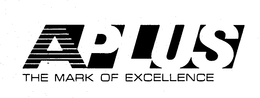 A PLUS THE MARK OF EXCELLENCE trademark