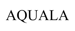 AQUALA trademark