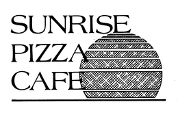 SUNRISE PIZZA CAFE trademark