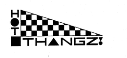 HOT THANGZ! trademark