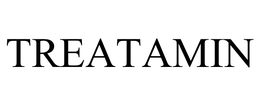 TREATAMIN trademark