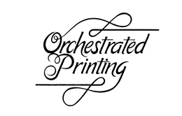 ORCHESTRATED PRINTING trademark