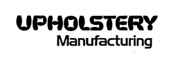 UPHOLSTERY MANUFACTURING trademark