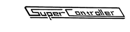 SUPER CONTROLLER trademark