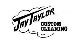 JAY TAYLOR CUSTOM CLEANING trademark