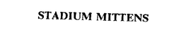 STADIUM MITTENS trademark