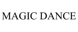 MAGIC DANCE trademark