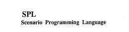 SPL SCENARIO PROGRAMMING LANGUAGE trademark