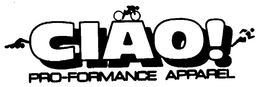CIAO! PRO-FORMANCE APPAREL trademark