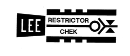 LEE RESTRICTOR CHEK trademark