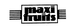 MAXI FRUITS trademark