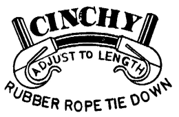 CINCHY ADJUST TO LENGTH RUBBER ROPE TIE DOWN trademark