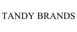 TANDY BRANDS trademark