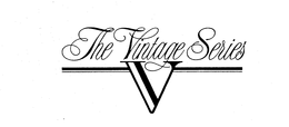 V THE VINTAGE SERIES trademark