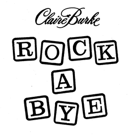 CLAIRE BURKE ROCK A BYE trademark