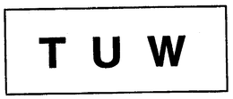 T U W trademark