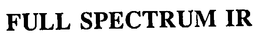 FULL SPECTRUM IR trademark