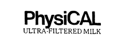 PHYSICAL ULTRA-FILTERED MILK trademark