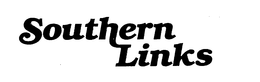 SOUTHERN LINKS trademark