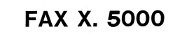 FAX X. 5000 trademark
