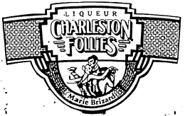 LIQUEUR CHARLESTON FOLLIES MARIE BRIZARD trademark
