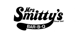 MRS. SMITTY'S BAR-B-Q SINCE 1947 trademark