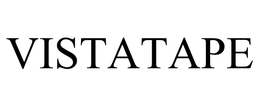 VISTATAPE trademark
