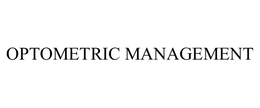 OPTOMETRIC MANAGEMENT trademark
