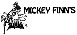 MICKEY FINN'S trademark