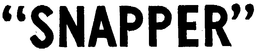 "SNAPPER" trademark