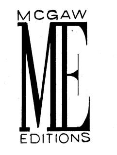 MCGAW ME EDITIONS trademark