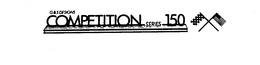 G&S DESIGNS COMPETITION SERIES 150 trademark