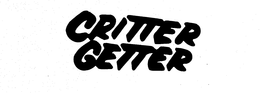 CRITTER GETTER trademark