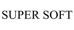 SUPER SOFT trademark
