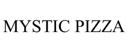 MYSTIC PIZZA trademark
