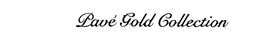PAVE GOLD COLLECTION trademark