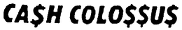 CA$H COLO$$U$ trademark