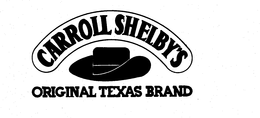 CARROLL SHELBY'S ORIGINAL TEXAS BRAND trademark