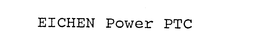 EICHEN POWER PTC trademark