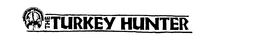 THE TURKEY HUNTER trademark