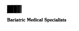 BARIATRIC MEDICAL SPECIALISTS trademark