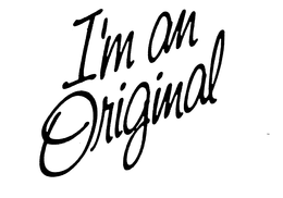 I'M AN ORIGINAL trademark