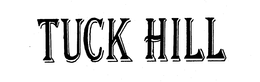 TUCK HILL trademark