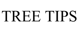 TREE TIPS trademark